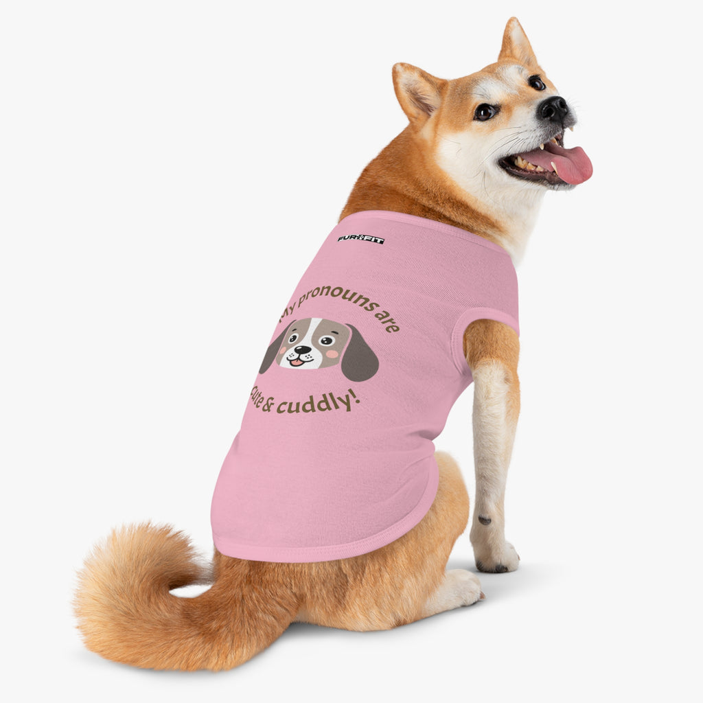 Pet T-shirt | "My Pronouns Are Cute & Cuddly!"