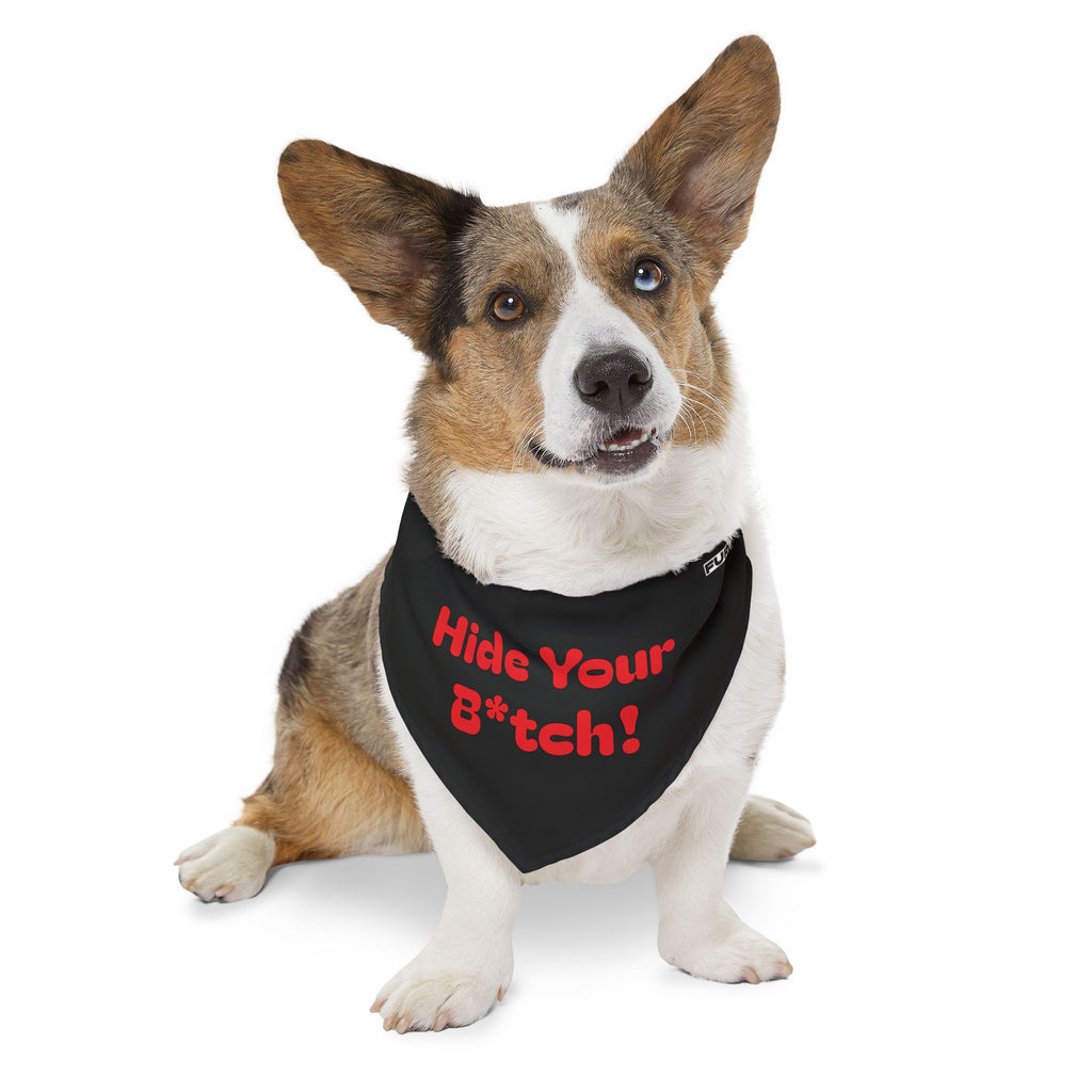 Pet Bandana Collar | 'Hide Your B*tch!'