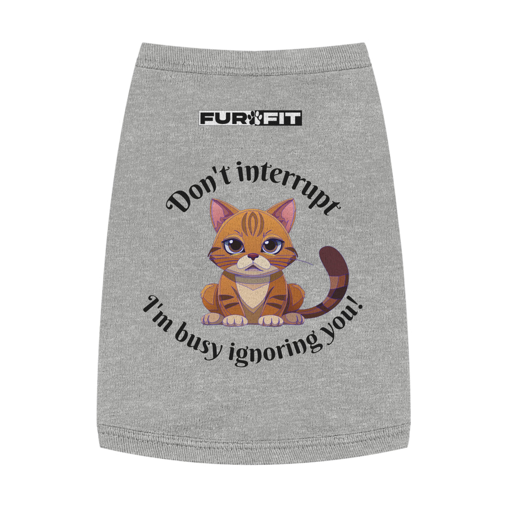 Pet T-shirt | "Don't Interrupt I'm Busy Ignoring You"