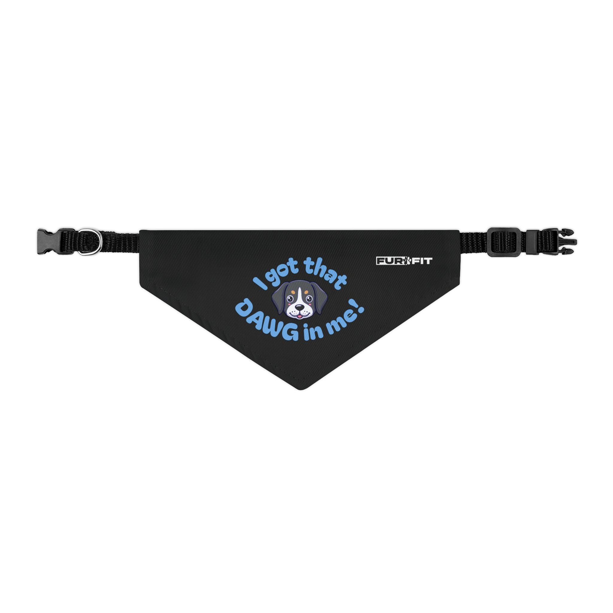 Pet Bandana Collar | "I got that Dawg in me!"