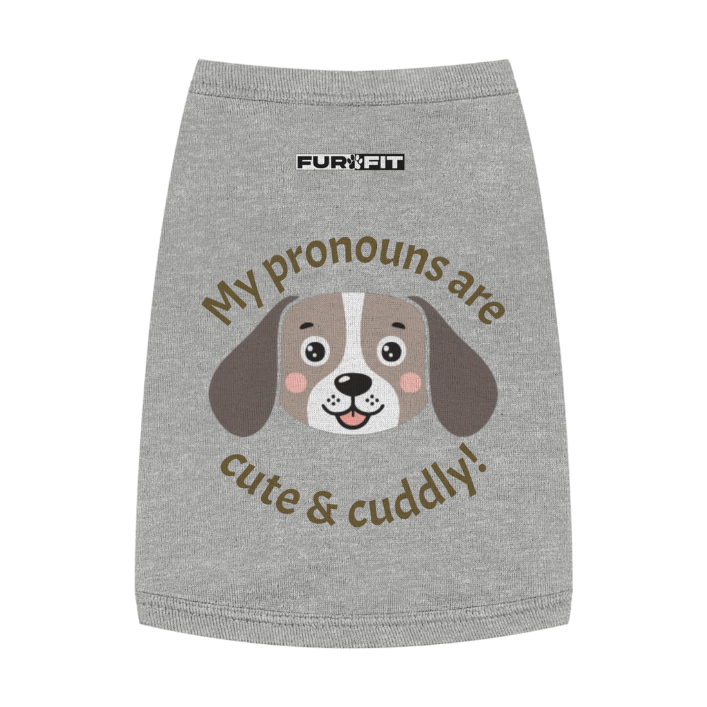Pet T-shirt | "My Pronouns Are Cute & Cuddly!"