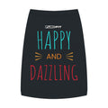 Pet T-shirt | “Happy and Dazzling”