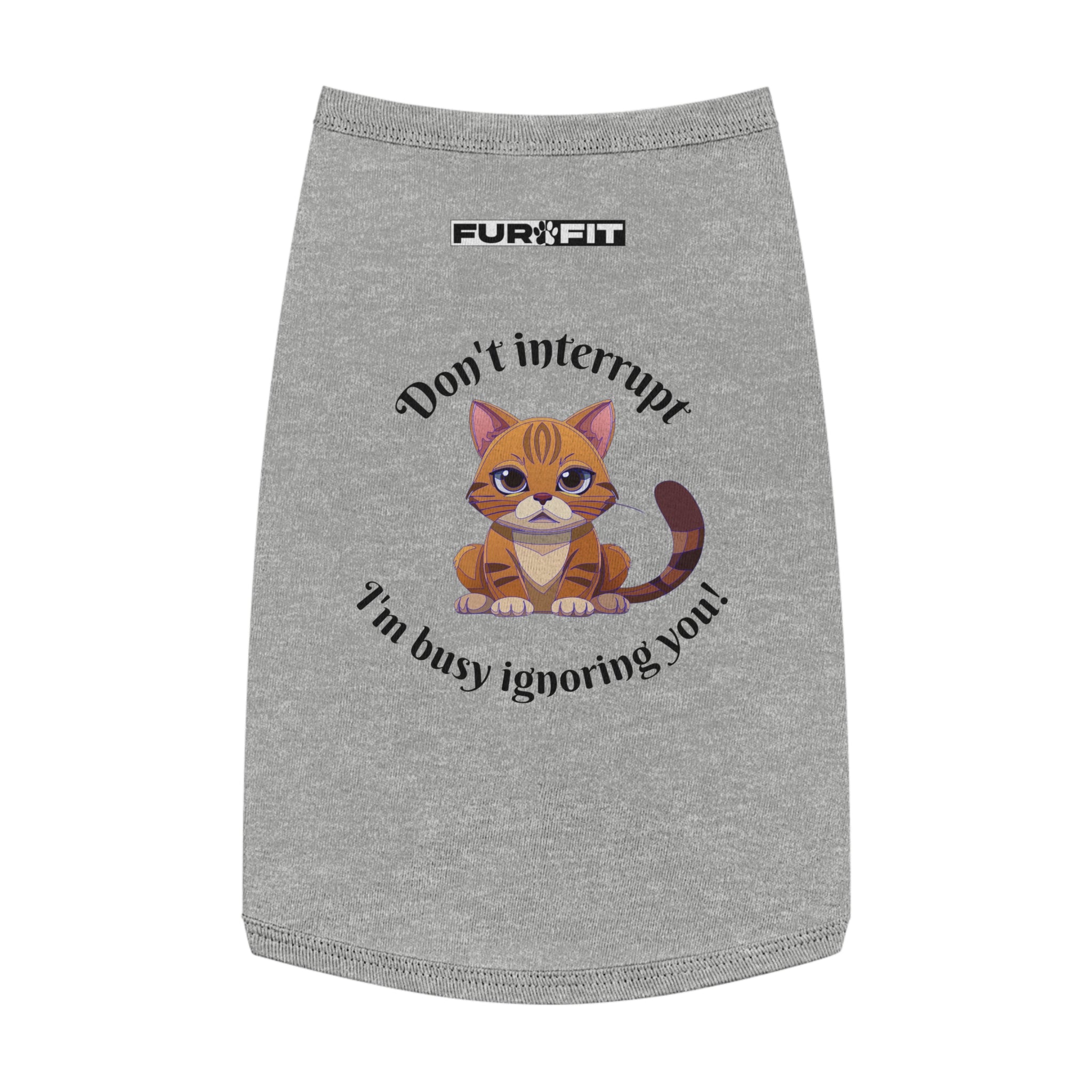 Pet T-shirt | "Don't Interrupt I'm Busy Ignoring You"