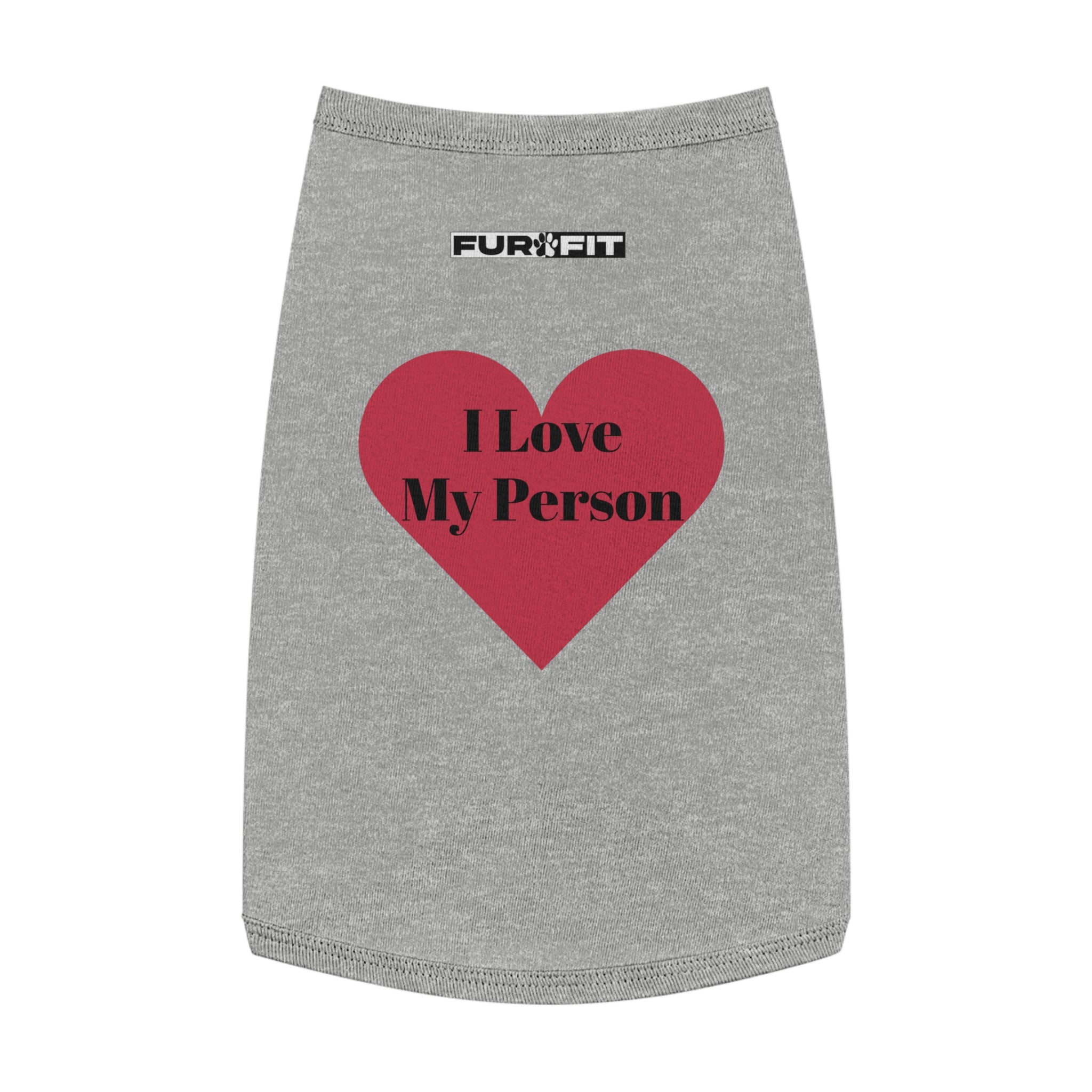 Pet T-shirt | "I Love My Person"