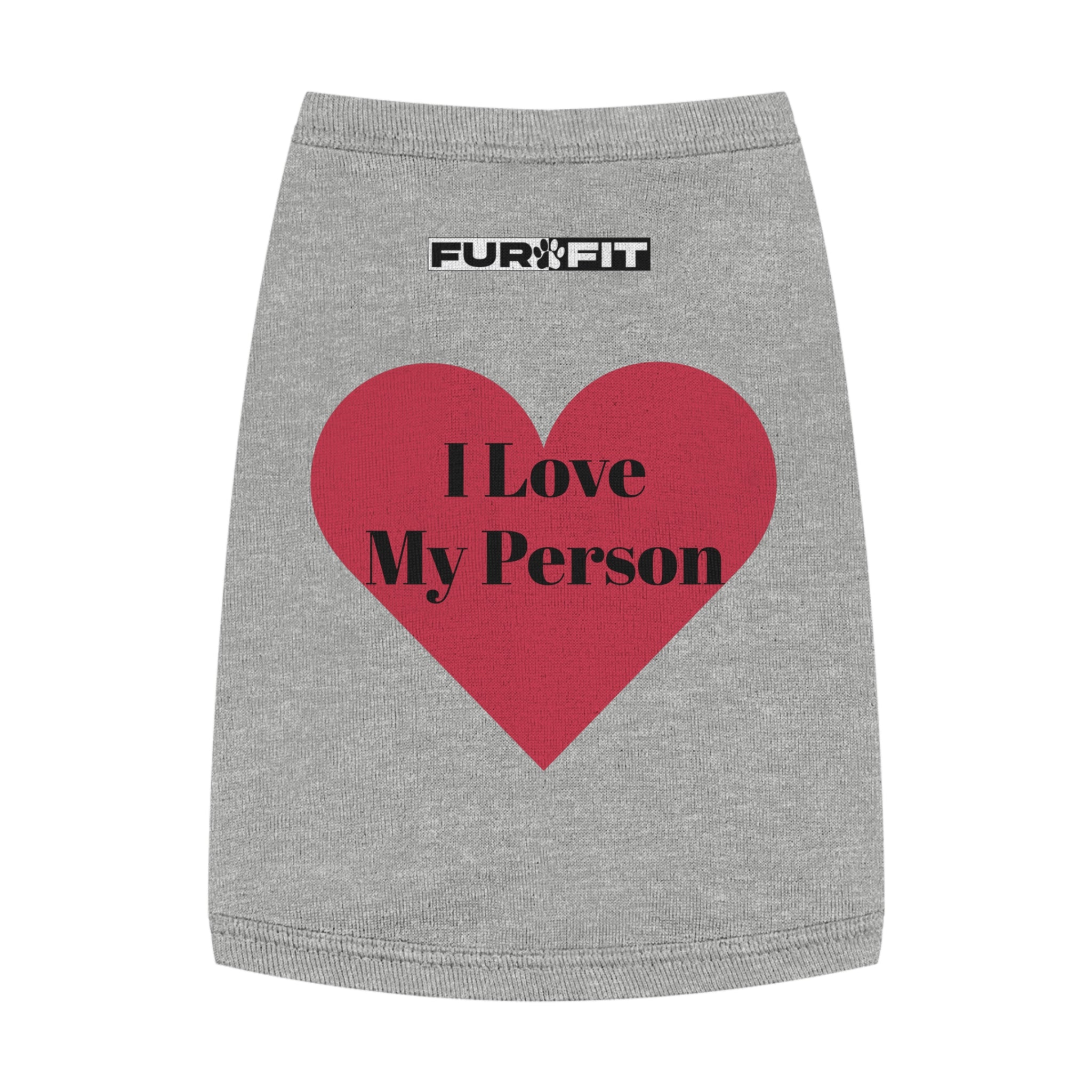 Pet T-shirt | "I Love My Person"